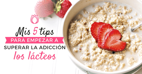 5-tips-para-empezar-a-superar-la-adicción-a-los-lácteos